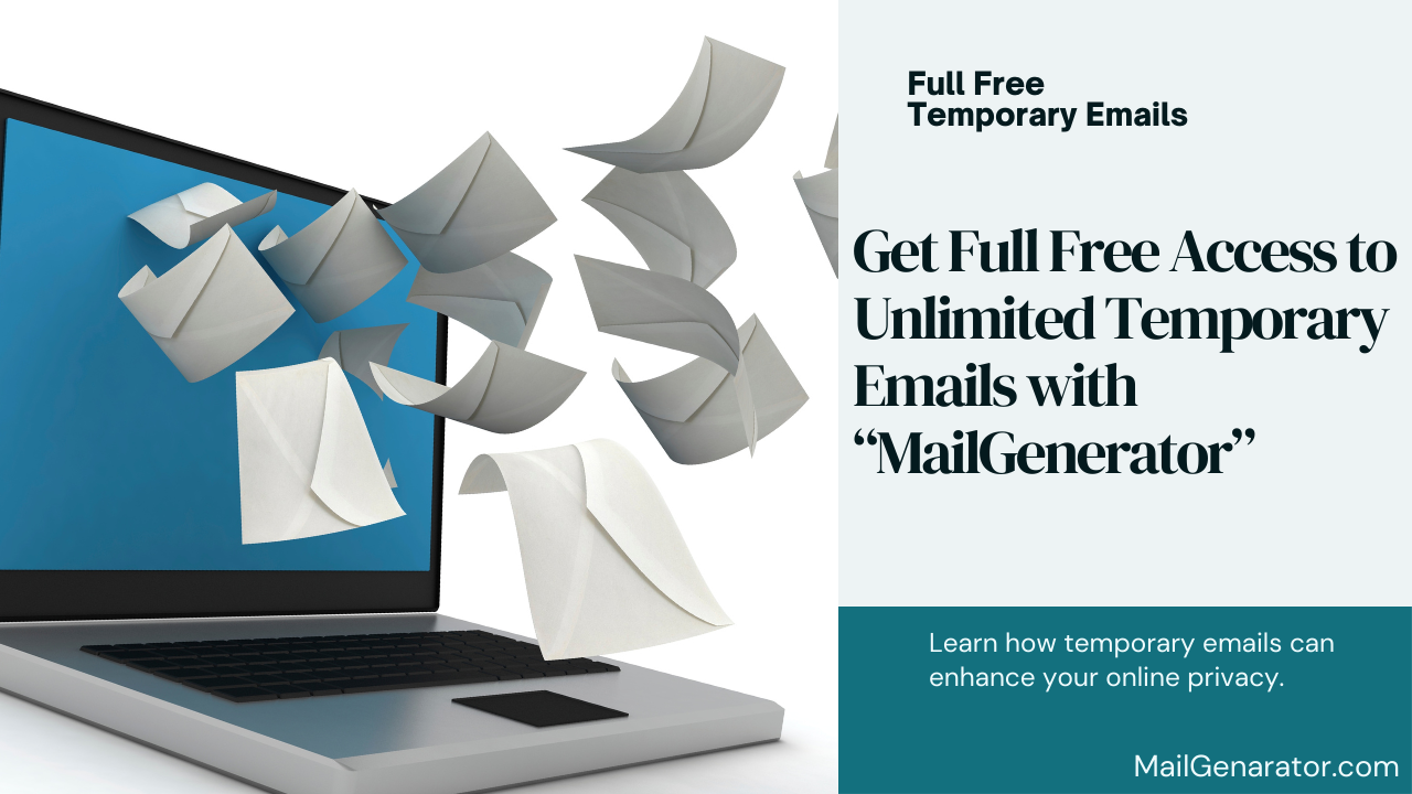 Get Full Free Access to Unlimited Temporary Emails with "MailGenerator"